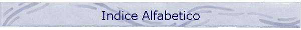 Indice Alfabetico