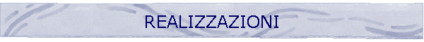 REALIZZAZIONI